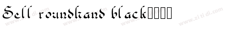 Sell roundhand black字体转换